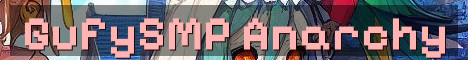 GufySMP Semi Anarchy Vanilla Chaos