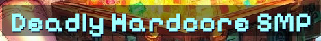 Deadly Hardcore One-Life Anarchy SMP