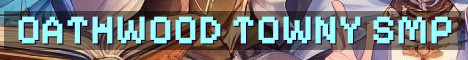 Oathwood SMP Towny Survival PvP