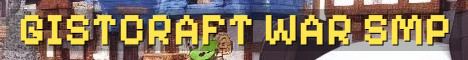 Gistcraft SMP War From Day One