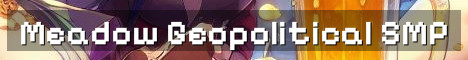 Meadow MC Vanilla Geopolitics SMP