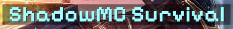 ShadowMC Hard Vanilla+ Survival SMP