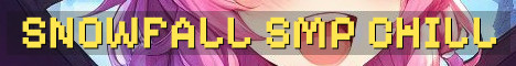 SnowFall SMP Semi-Vanilla Friends