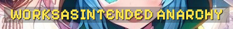 WorksAsIntended Vanilla Anarchy Snapshot