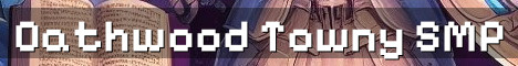 Oathwood SMP Towny Survival Realm