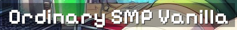 Ordinary SMP – Cozy Vanilla Java Survival