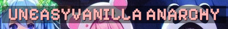 UneasyVanilla Semi-Anarchy Survival World