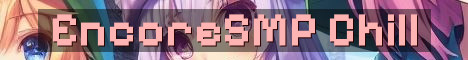 EncoreSMP Chill Vanilla Survival 1.21.1