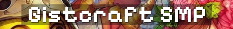 Gistcraft SMP – Start From Day One