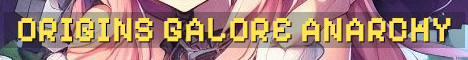 Origins Galore Anarchy SMP