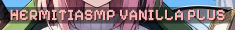HermitiaSMP 11 – Cozy Vanilla Plus Events