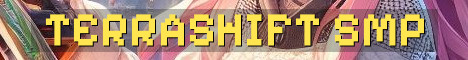 Terrashift SMP Semi Vanilla Whitelist
