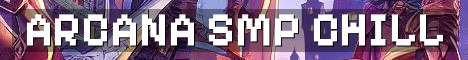 Arcana SMP 18 Plus Vanilla Survival