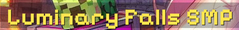 Luminary Falls 18+ Cozy Long Term SMP