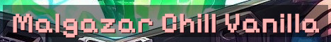 Malgazar Semi-Vanilla Chill Community