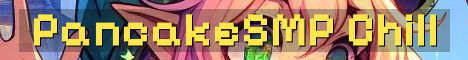 PancakeSMP Chill Vanilla No PVP