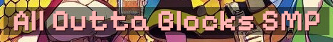 All Outta Blocks 18+ Proximity SMP