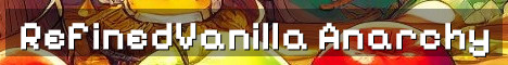 RefinedVanilla True Anarchy Survival