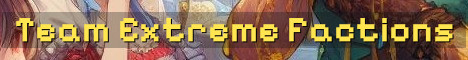Team Extreme Factions PvP Server