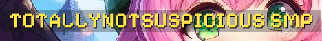 TotallyNotSuspicious Semi Vanilla SMP