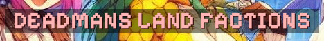 DeadMan’s Land Classic Factions PvP