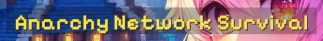 Anarchy Network Semi-Anarchy Survival