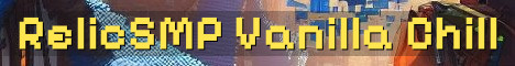 RelicSMP Brand New Vanilla SMP