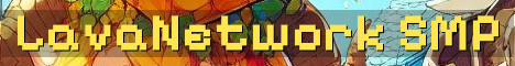 LavaNetwork Fresh Semi-Vanilla SMP