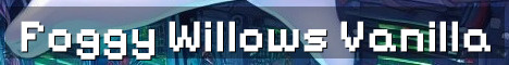 Foggy Willows True Vanilla Survival