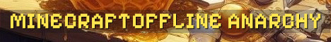 MinecraftOffline EU Anarchy Forever