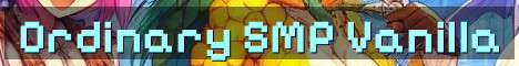 Ordinary SMP – Cozy Vanilla Community