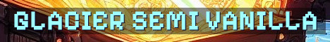 Glacier SMP Semi Vanilla Whitelist