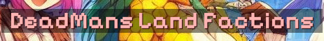 DeadMan’s Land Classic Factions PvP