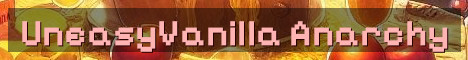 UneasyVanilla – Pure No-Hack Anarchy