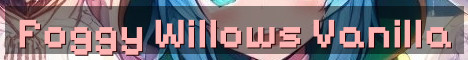 Foggy Willows True Vanilla Survival