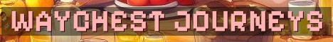Waychest Journeys PvE Semi Vanilla SMP