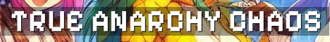 True 24 7 Anarchy No Rules