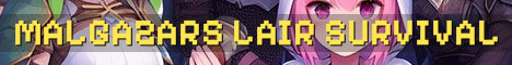 Malgazars Lair Semi-Vanilla Survival