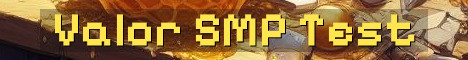 Valor SMP Season 0 Testing Realm