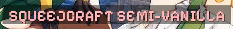 SqueejCraft SMP – Semi-Vanilla Hardcore