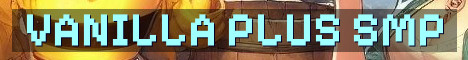 Vanilla Plus Bedrock SMP World