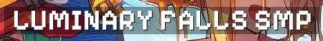 Luminary Falls 18+ Cozy Story SMP