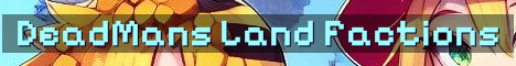 DeadMan’s Land Classic Factions PvP