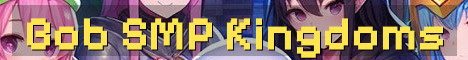 Bob SMP Kingdom Survival