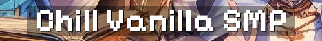 Chill 24 7 Vanilla SMP
