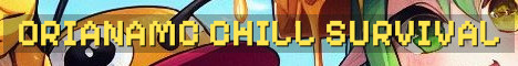 OrianaMC Chill Semi-Vanilla Survival