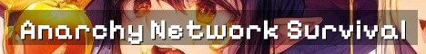Anarchy Network Semi-Anarchy Survival