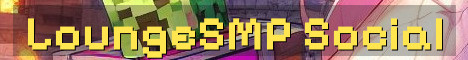 LoungeSMP Fresh Social Survival World
