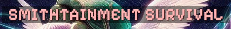 Smithtainment Gaming SMP Survival