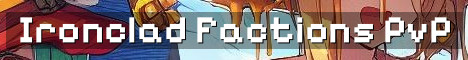 Ironclad Factions Hardcore Raiding PvP